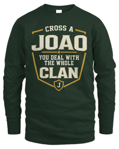 JOAO NT1-K008 Cross A/An NAME, You Deal With the Whole Clan | Personalized Vintage T-Shirt - Men's Long Sleeved T-Shirt - Forest Green
