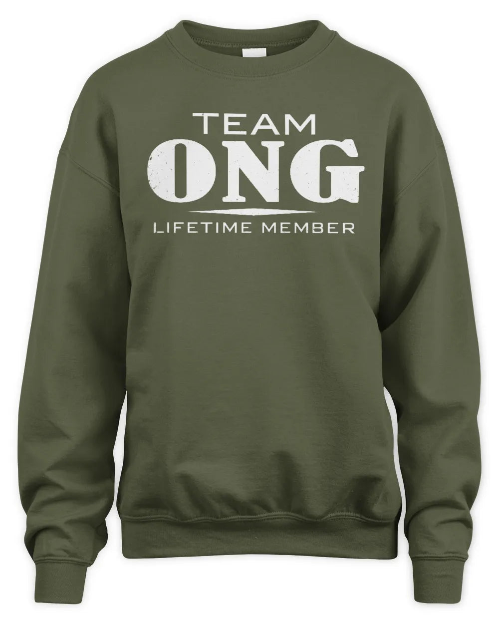 ONG BL62-K4-128 - Personalized “Team NAME Lifetime Member” - Unisex Sweatshirt - Military Green