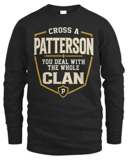 PATTERSON NT1-K008 Cross A/An NAME, You Deal With the Whole Clan | Personalized Vintage T-Shirt - Men's Long Sleeved T-Shirt - Black