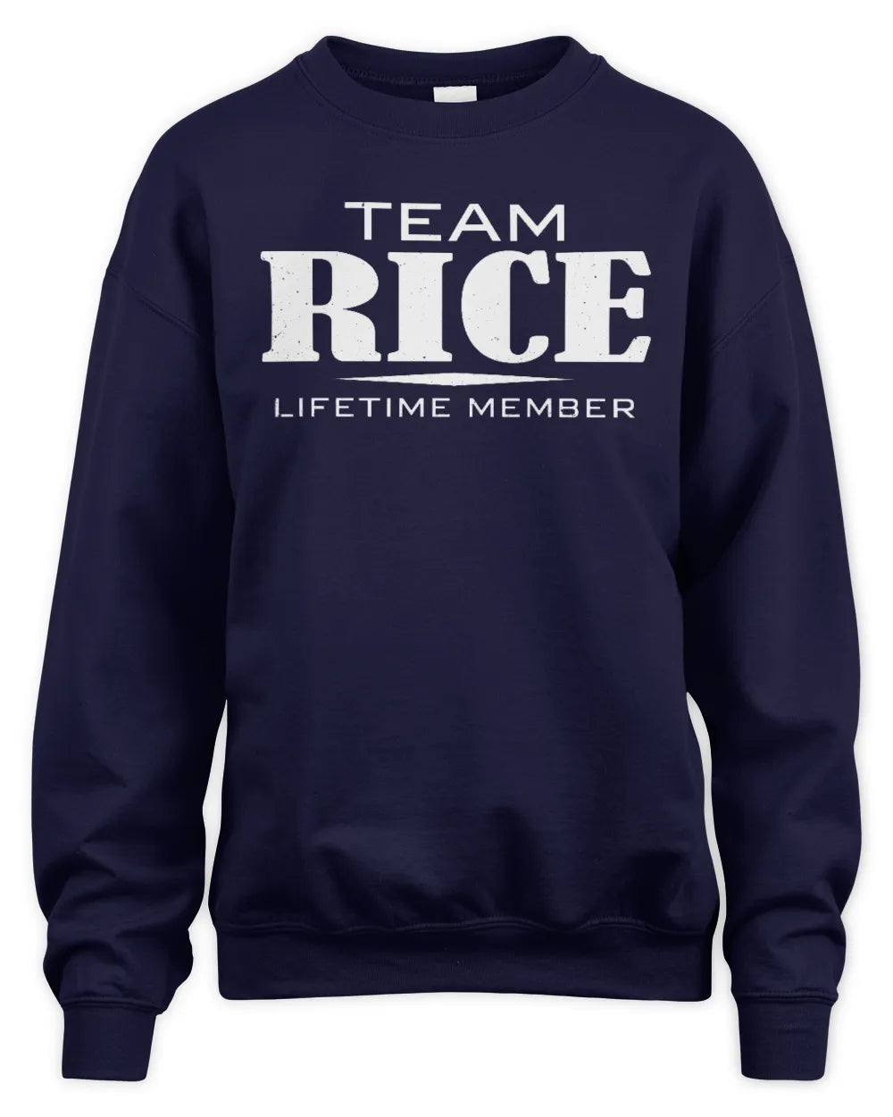 RICE BL62-K4-128 - Personalized “Team NAME Lifetime Member” - Unisex Sweatshirt - Navy