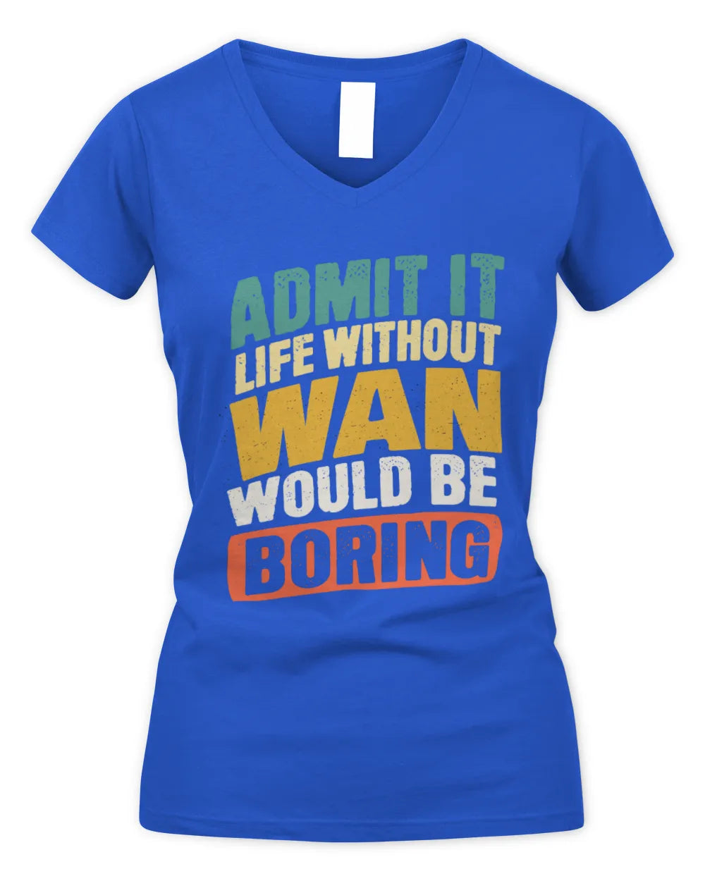 WAN TP88-K4-229
Personalized Funny Quote Apparel “Life Without NAME Would Be Boring” - Women's V-Neck T-Shirt - Royal