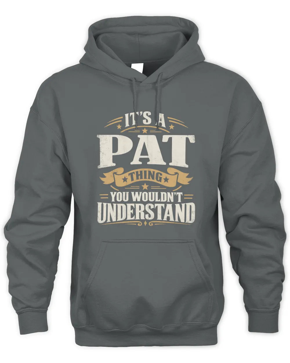 PAT P08 TH51 - Personalized “It’s a/an [NAME] Thing – You Wouldn’t Understand” Shirt - Unisex Hoodie - Charcoal