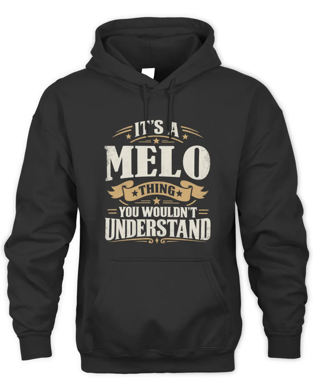 MELO P08 TH51 - Personalized “It’s a/an [NAME] Thing – You Wouldn’t Understand” Shirt - Unisex Hoodie - Black