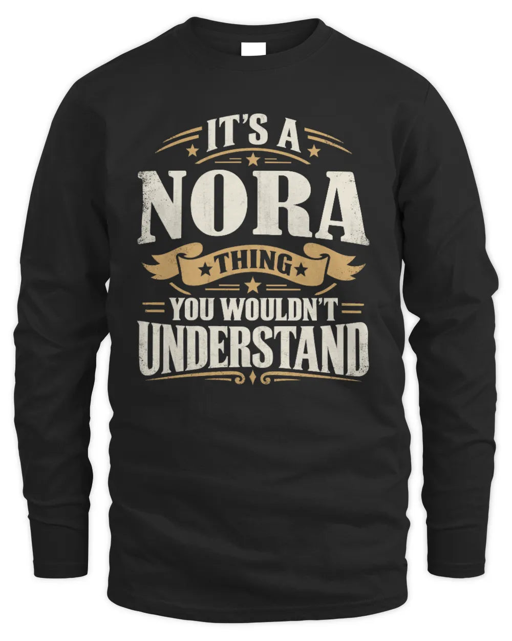 NORA P08 TH51 - Personalized “It’s a/an [NAME] Thing – You Wouldn’t Understand” Shirt - Men's Long Sleeved T-Shirt - Black