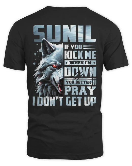 SUNIL AP62-K4-666 - Personalized Fierce Wolf Quote Apparel “If You Kick Me When I’m Down, You Better Pray I Don’t Get Up”
