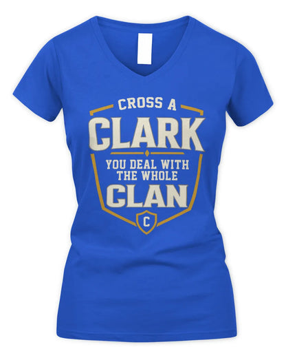 CLARK NT1-K008 Cross A/An NAME, You Deal With the Whole Clan | Personalized Vintage T-Shirt - Women's V-Neck T-Shirt - Royal