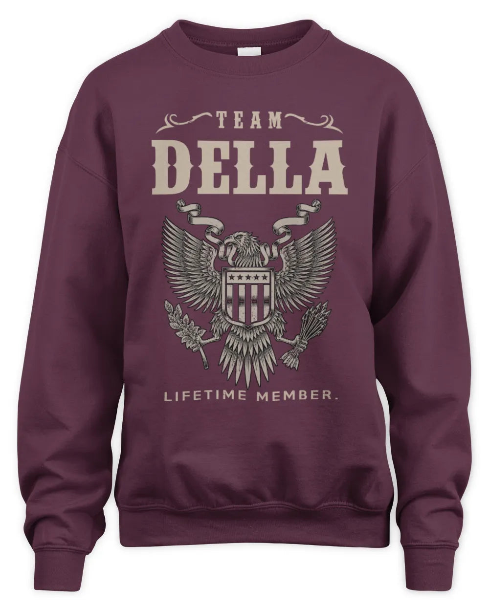 DELLA TP06-K82 – Personalized Classic Style Apparel “Team NAME Lifetime Member” - Unisex Sweatshirt - Maroon