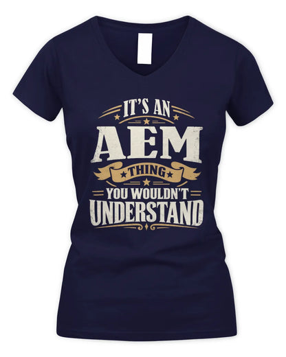 AEM P08 TH51 - Personalized “It’s a/an [NAME] Thing – You Wouldn’t Understand” Shirt - Women's V-Neck T-Shirt - Navy