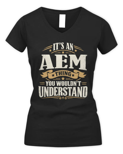 AEM P08 TH51 - Personalized “It’s a/an [NAME] Thing – You Wouldn’t Understand” Shirt - Women's V-Neck T-Shirt - Black
