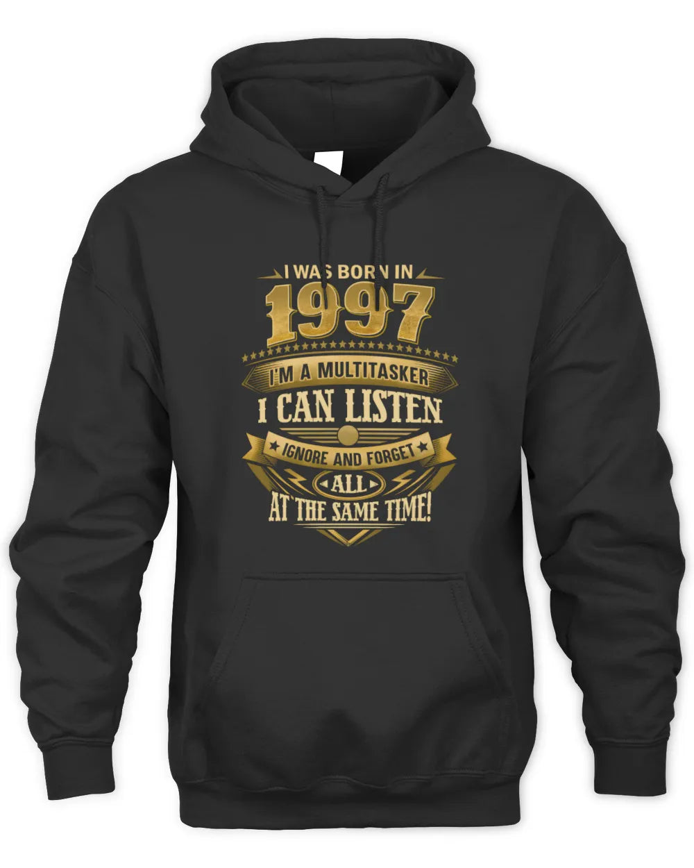 1997 HH89-K2 – Funny Birth Year Multitasker Quote T-Shirt - Unisex Hoodie - Black