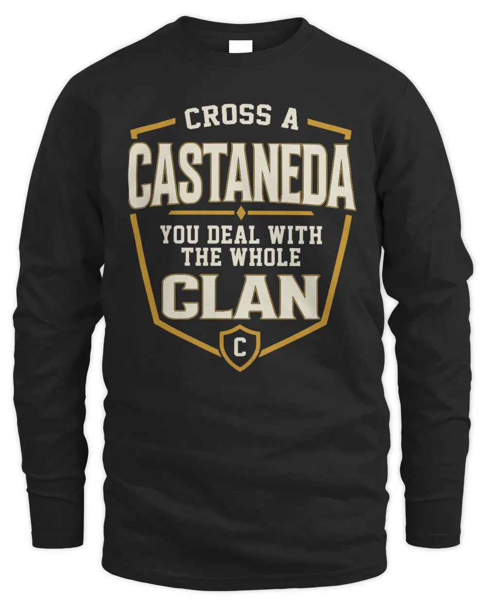 CASTANEDA NT1-K008 Cross A/An NAME, You Deal With the Whole Clan | Personalized Vintage T-Shirt - Men's Long Sleeved T-Shirt - Black