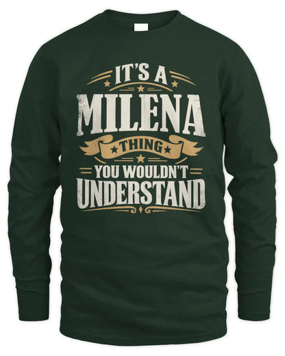 MILENA P08 TH51 - Personalized “It’s a/an [NAME] Thing – You Wouldn’t Understand” Shirt - Men's Long Sleeved T-Shirt - Forest Green