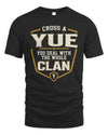 YUE NT1-K008 Cross A/An NAME, You Deal With the Whole Clan | Personalized Vintage T-Shirt