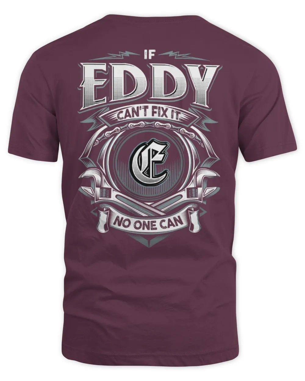 EDDY AP81-K4-626 - Personalized Ahmed Quote Apparel “If Ahmed Can't Fix It, No One Can” - Unisex Standard T-Shirt - Maroon