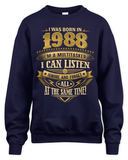 1988 HH89-K2 – Funny Birth Year Multitasker Quote T-Shirt - Unisex Sweatshirt - Navy