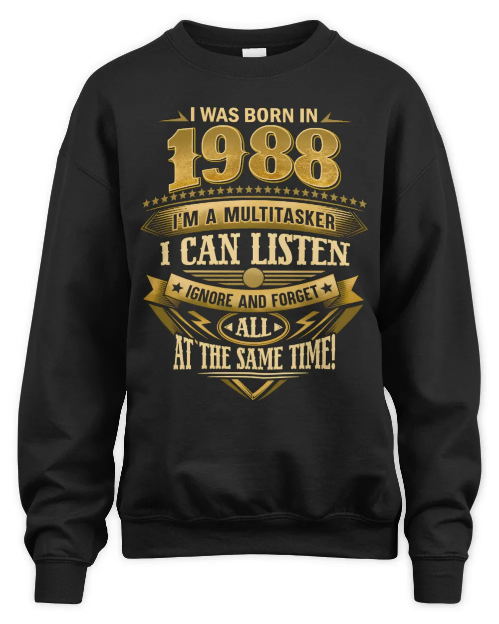 1988 HH89-K2 – Funny Birth Year Multitasker Quote T-Shirt - Unisex Sweatshirt - Black