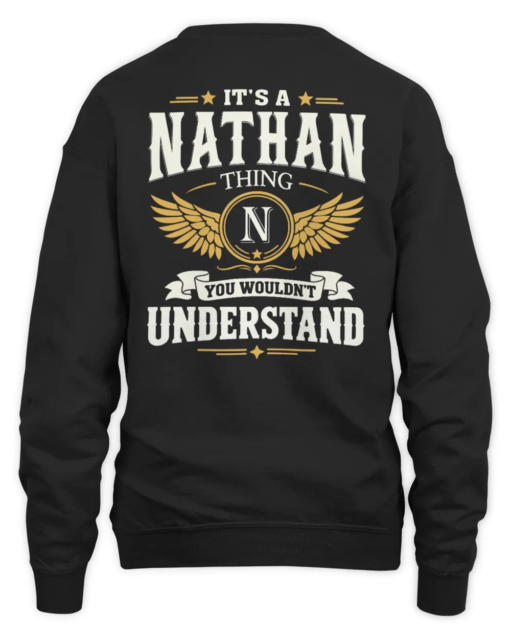 NATHAN KT06-M008 It’s a [NAME] Thing – You Wouldn’t Understand | Personalized Vintage T-Shirt - Unisex Sweatshirt - Black