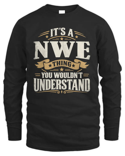 NWE P08 TH51 - Personalized “It’s a/an [NAME] Thing – You Wouldn’t Understand” Shirt - Men's Long Sleeved T-Shirt - Black