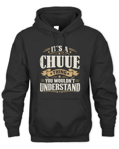 CHUUE P08 TH51 - Personalized “It’s a/an [NAME] Thing – You Wouldn’t Understand” Shirt - Unisex Hoodie - Black