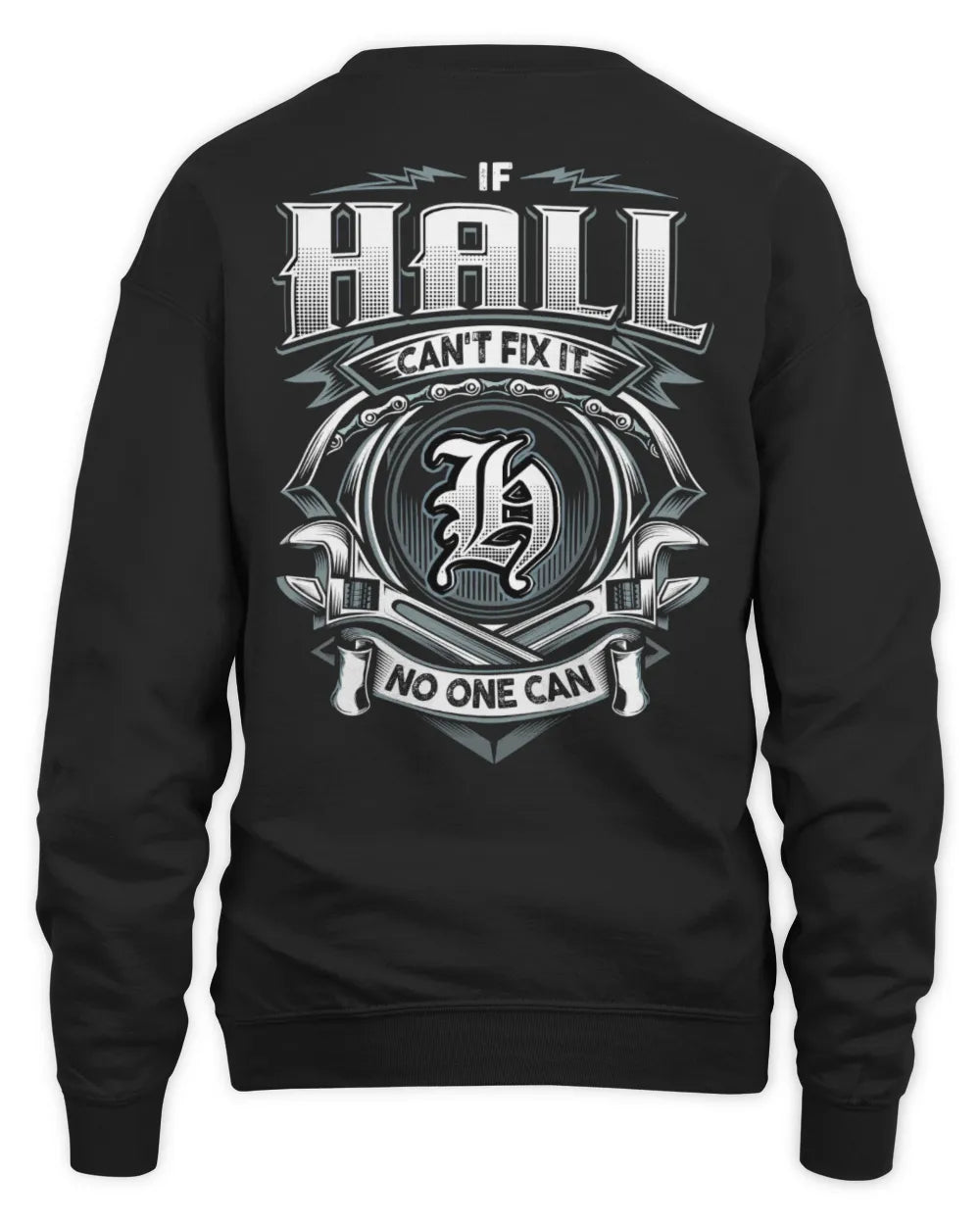 HALL AP81-K4-626 - Personalized Ahmed Quote Apparel “If Ahmed Can't Fix It, No One Can” - Unisex Sweatshirt - Black