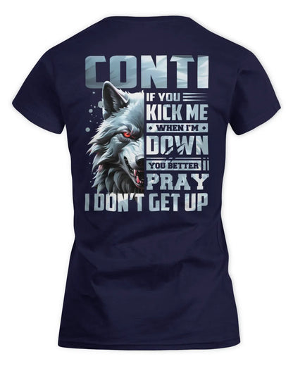 CONTI AP62-K4-666 - Personalized Fierce Wolf Quote Apparel “If You Kick Me When I’m Down, You Better Pray I Don’t Get Up” - Women's Standard T-Shirt - Navy