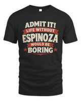 ESPINOZA P4 KT003 Personalized Funny Quote Apparel “Life Without NAME Would Be Boring” - Unisex Standard T-Shirt - Black
