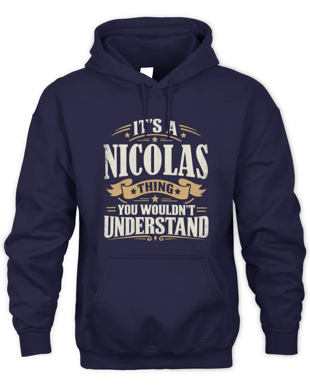 NICOLAS P08 TH51 - Personalized “It’s a/an [NAME] Thing – You Wouldn’t Understand” Shirt - Unisex Hoodie - Navy