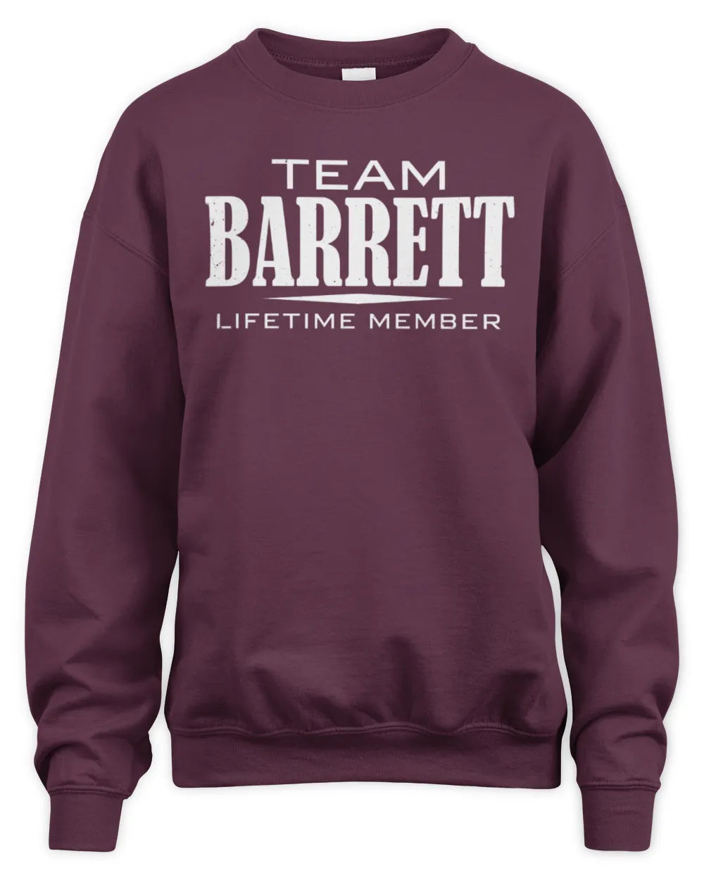 BARRETT BL62-K4-128 - Personalized “Team NAME Lifetime Member” - Unisex Sweatshirt - Maroon