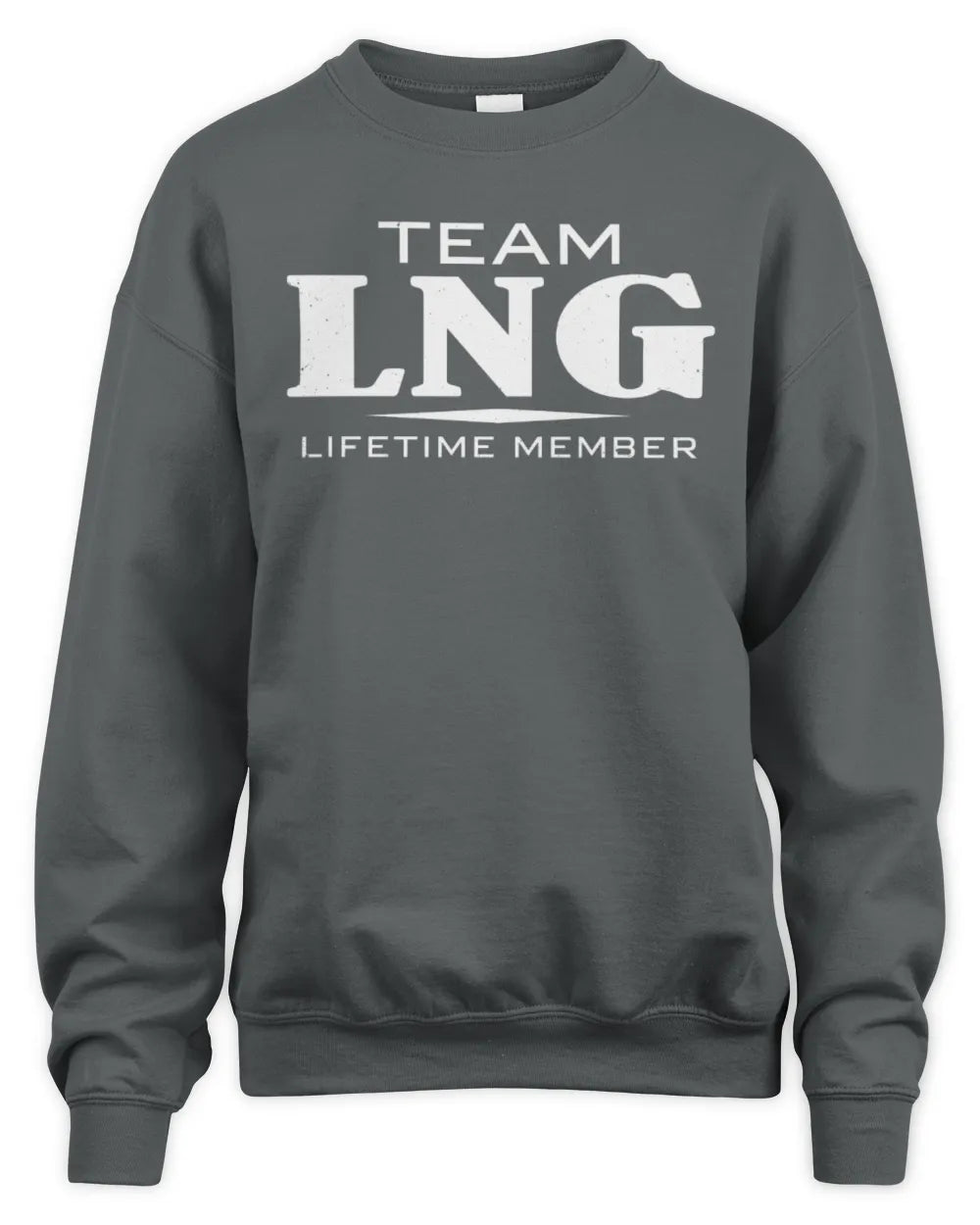 LNG BL62-K4-128 - Personalized “Team NAME Lifetime Member” - Unisex Sweatshirt - Charcoal
