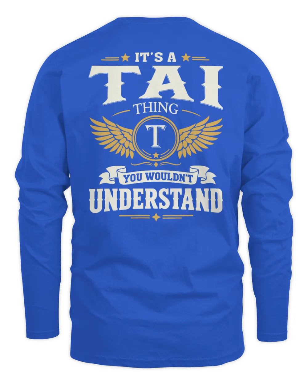 TAI KT06-M008 It’s a [NAME] Thing – You Wouldn’t Understand | Personalized Vintage T-Shirt - Men's Long Sleeved T-Shirt - Royal