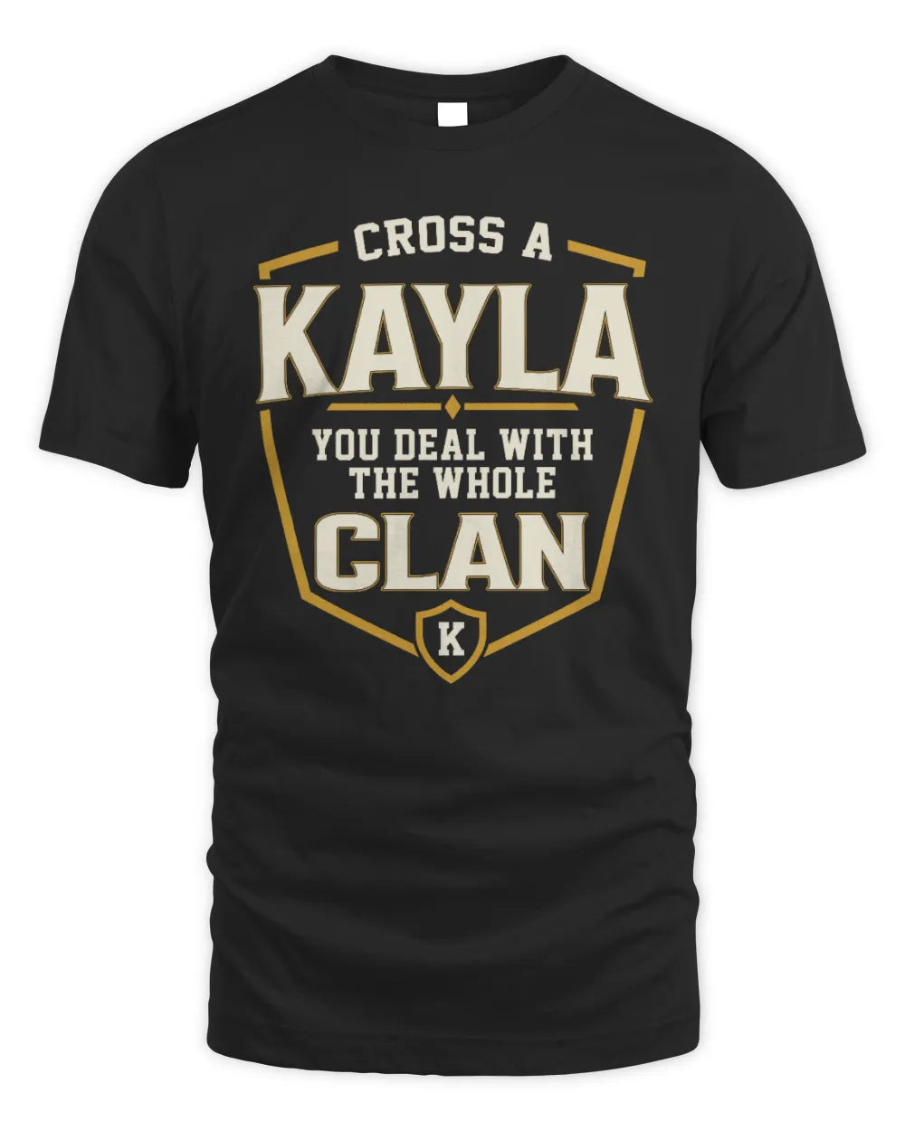 KAYLA NT1-K008 Cross A/An NAME, You Deal With the Whole Clan | Personalized Vintage T-Shirt - Unisex Standard T-Shirt - Black