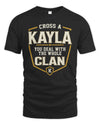 KAYLA NT1-K008 Cross A/An NAME, You Deal With the Whole Clan | Personalized Vintage T-Shirt
