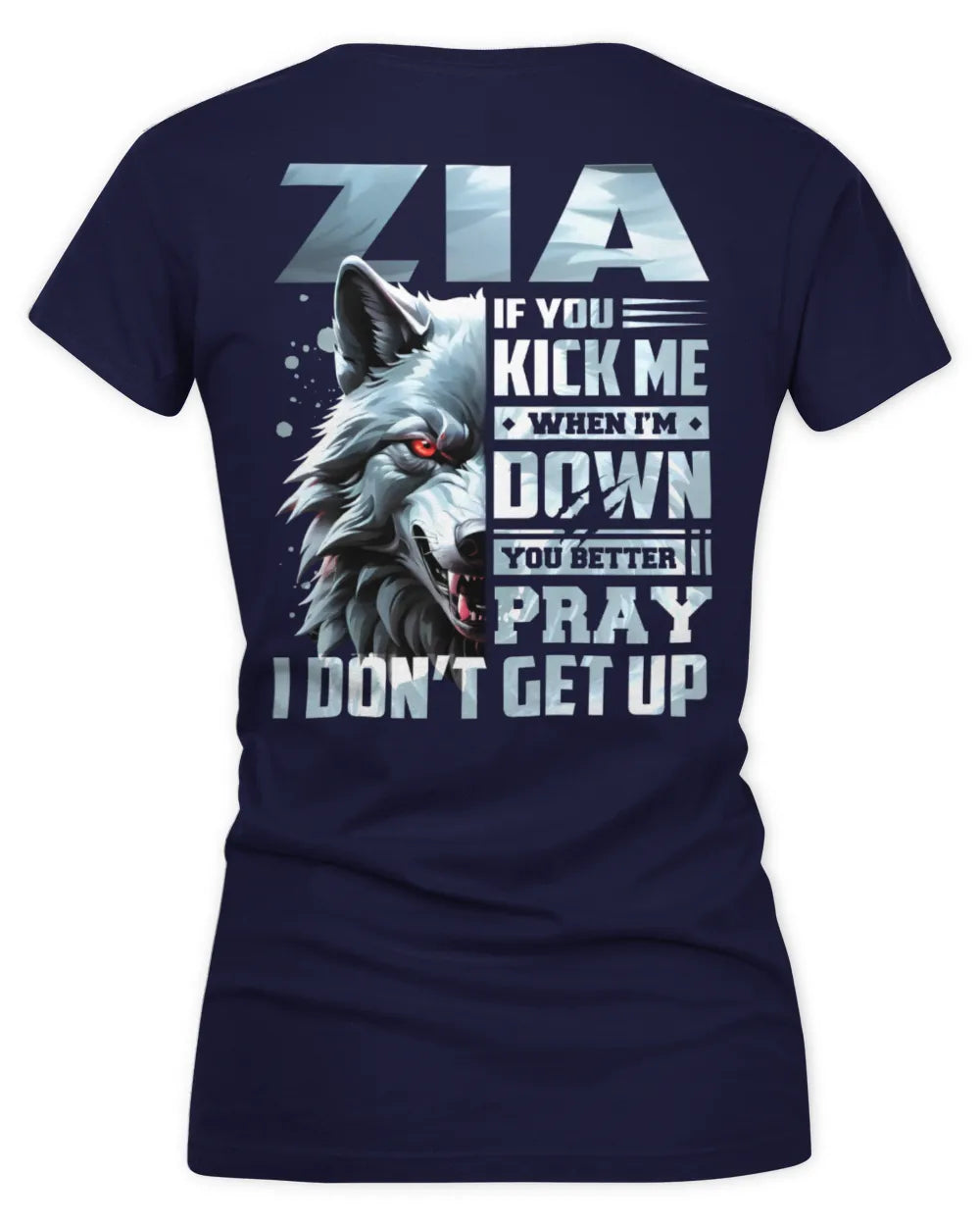ZIA AP62-K4-666 - Personalized Fierce Wolf Quote Apparel “If You Kick Me When I’m Down, You Better Pray I Don’t Get Up” - Women's V-Neck T-Shirt - Navy