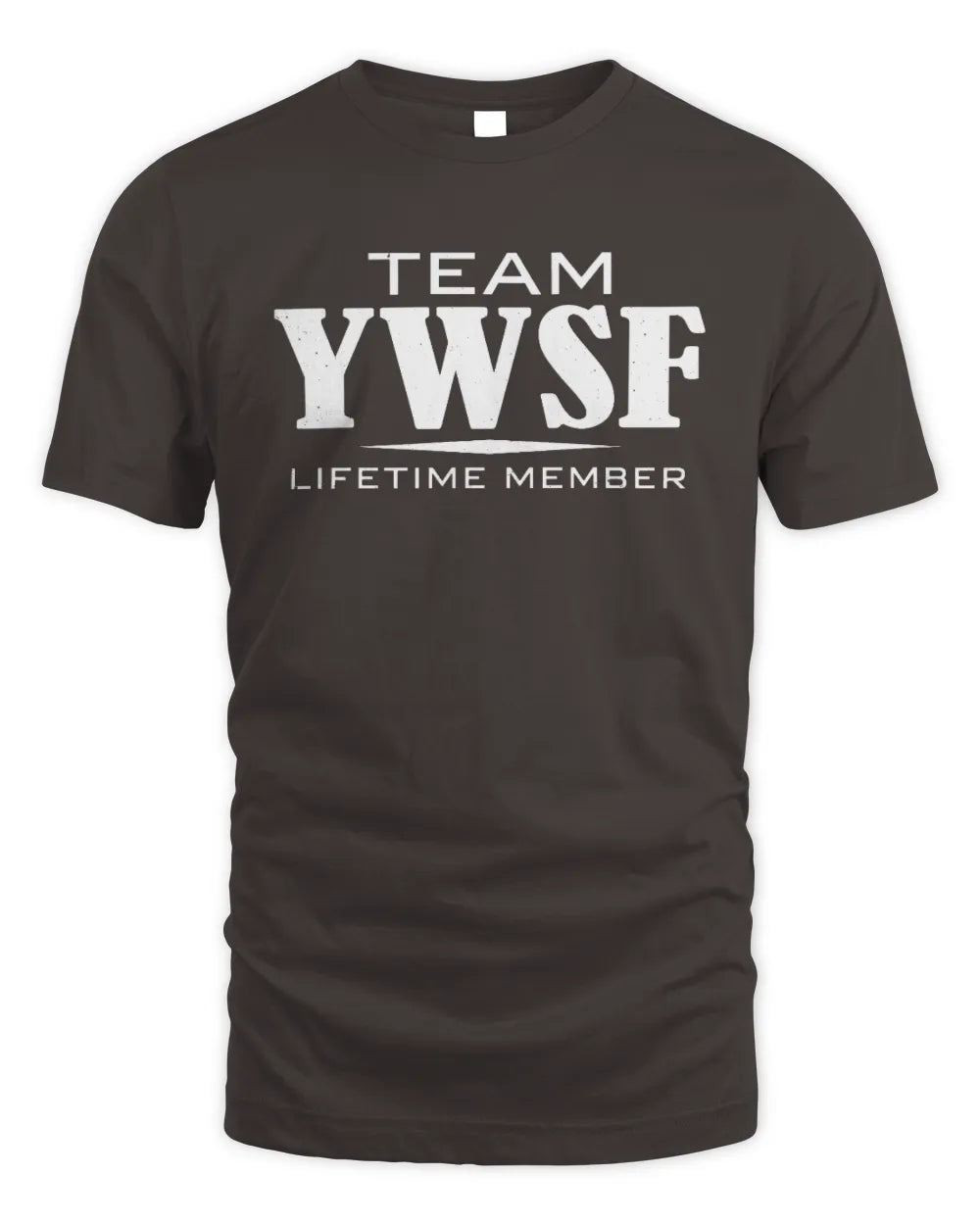 YWSF BL62-K4-128 - Personalized “Team NAME Lifetime Member” - Unisex Standard T-Shirt - Dark Chocolate