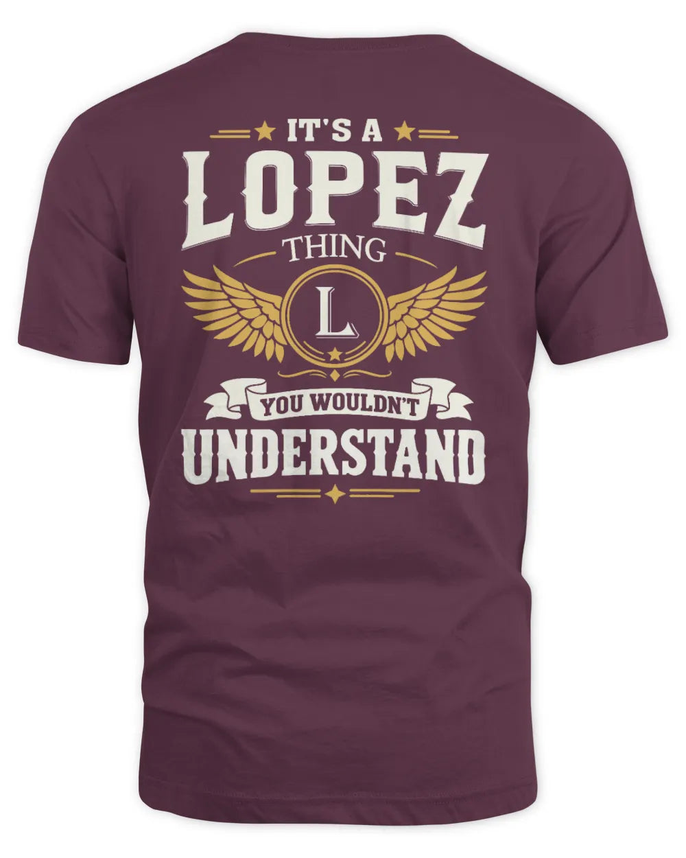 LOPEZ KT06-M008 It’s a [NAME] Thing – You Wouldn’t Understand | Personalized Vintage T-Shirt - Unisex Standard T-Shirt - Maroon
