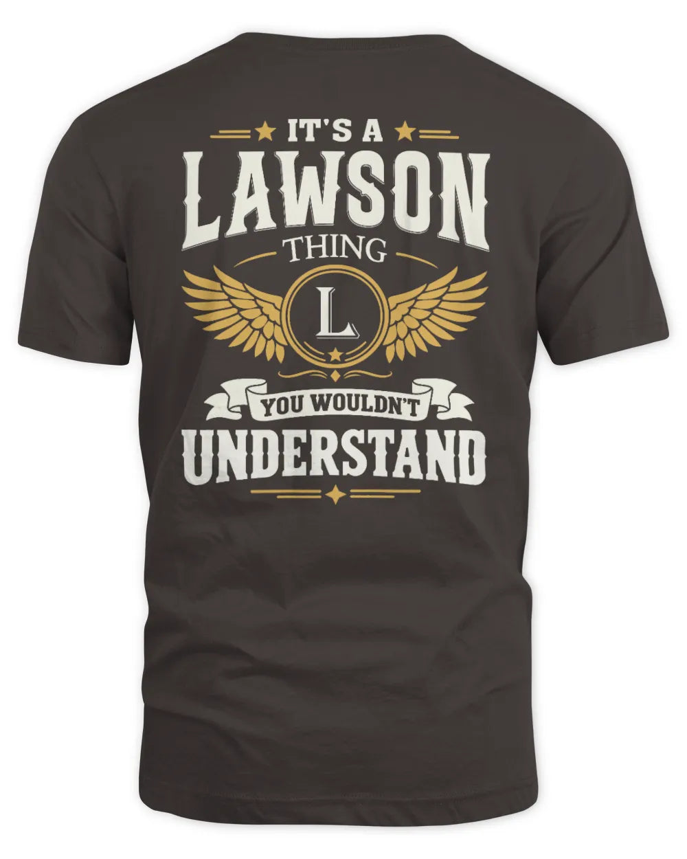 LAWSON KT06-M008 It’s a [NAME] Thing – You Wouldn’t Understand | Personalized Vintage T-Shirt - Unisex Standard T-Shirt - Dark Chocolate
