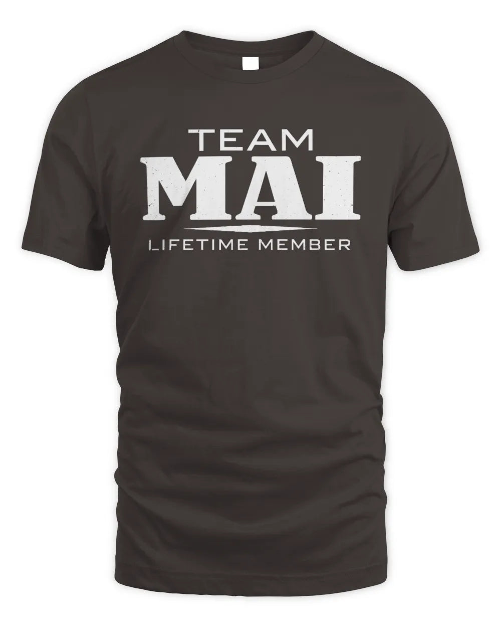 MAI BL62-K4-128 - Personalized “Team NAME Lifetime Member” - Unisex Standard T-Shirt - Dark Chocolate