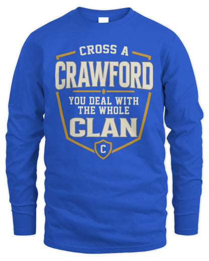 CRAWFORD NT1-K008 Cross A/An NAME, You Deal With the Whole Clan | Personalized Vintage T-Shirt - Men's Long Sleeved T-Shirt - Royal