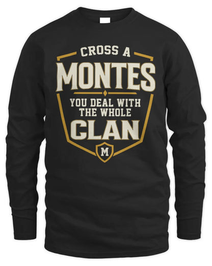MONTES NT1-K008 Cross A/An NAME, You Deal With the Whole Clan | Personalized Vintage T-Shirt - Men's Long Sleeved T-Shirt - Black