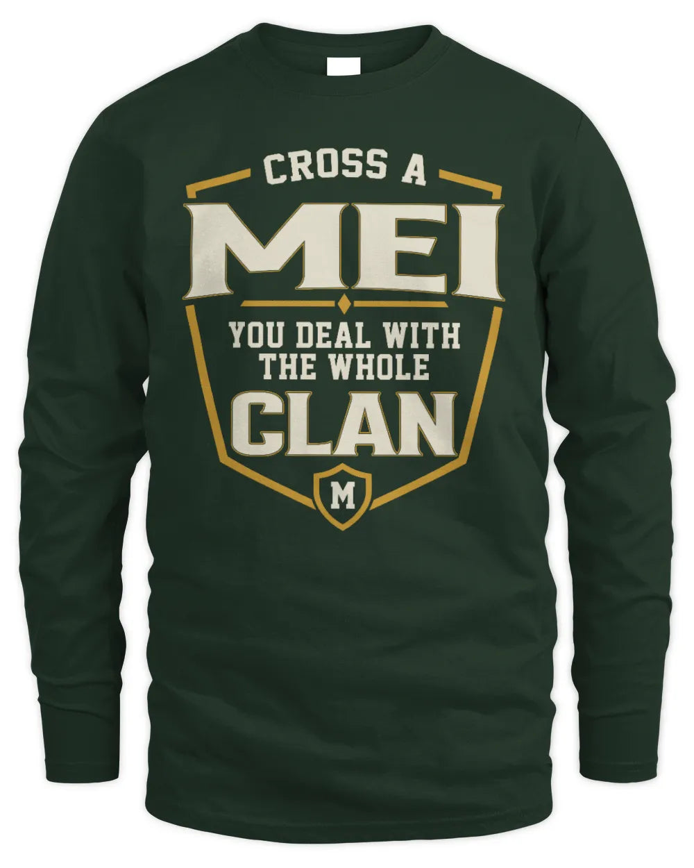 MEI NT1-K008 Cross A/An NAME, You Deal With the Whole Clan | Personalized Vintage T-Shirt - Men's Long Sleeved T-Shirt - Forest Green