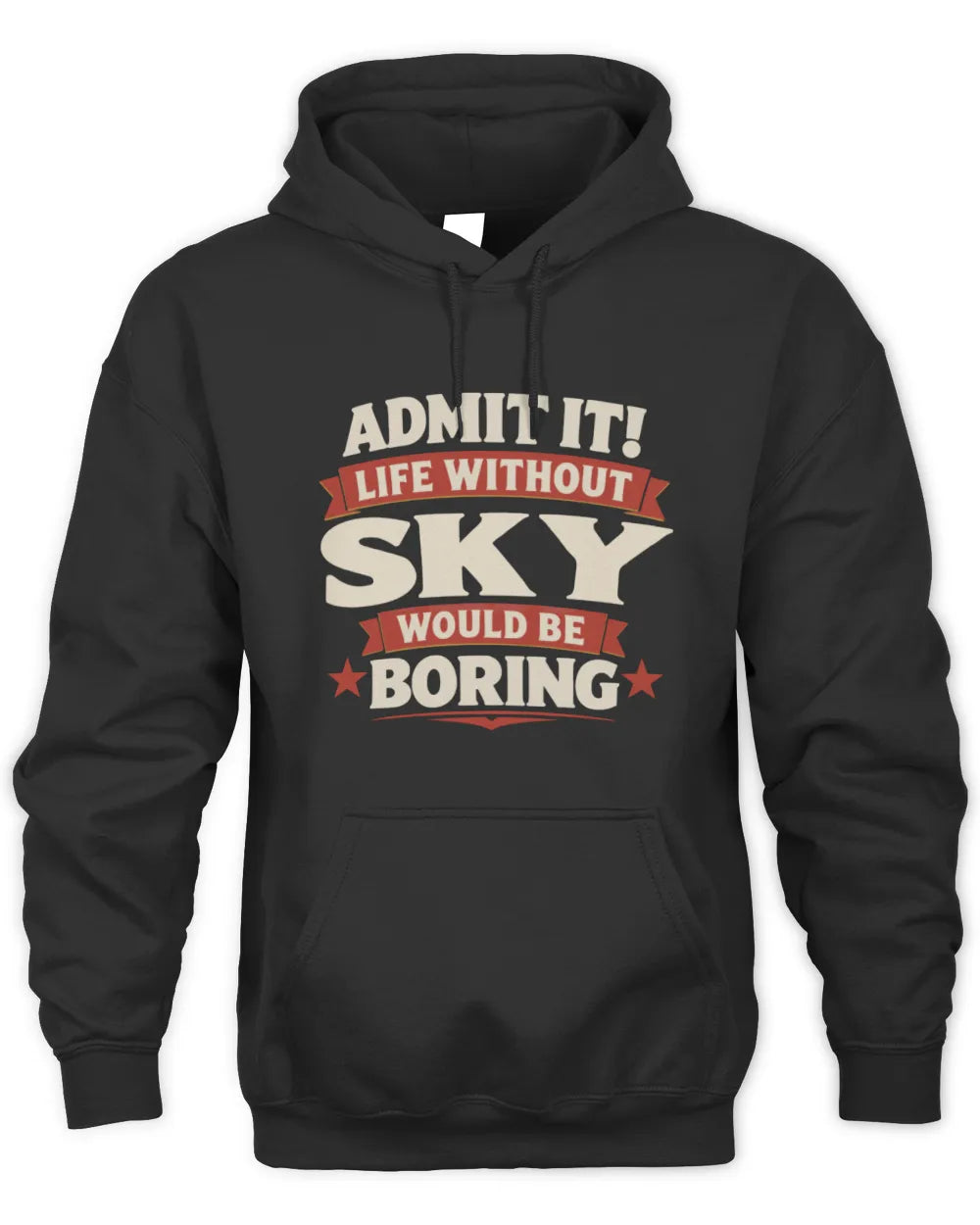 SKY P4 KT003 Personalized Funny Quote Apparel “Life Without NAME Would Be Boring” - Unisex Hoodie - Black