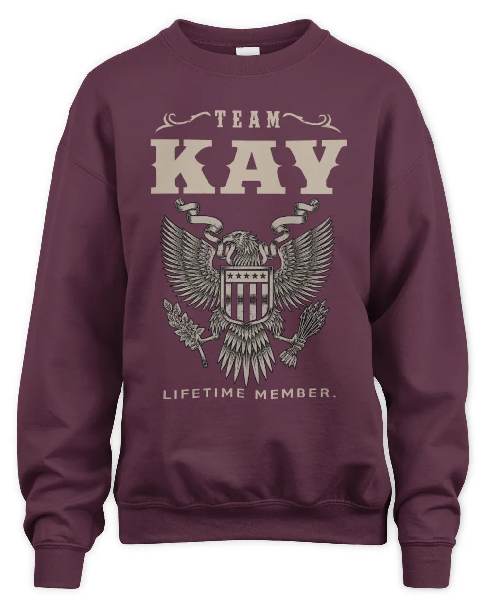 KAY TP06-K82 – Personalized Classic Style Apparel “Team NAME Lifetime Member” - Unisex Sweatshirt - Maroon