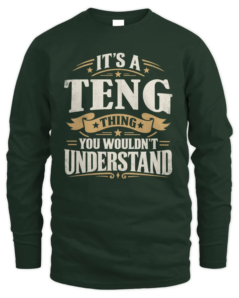 TENG P08 TH51 - Personalized “It’s a/an [NAME] Thing – You Wouldn’t Understand” Shirt - Men's Long Sleeved T-Shirt - Forest Green