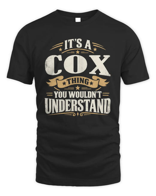 COX P08 TH51 - Personalized “It’s a/an [NAME] Thing – You Wouldn’t Understand” Shirt