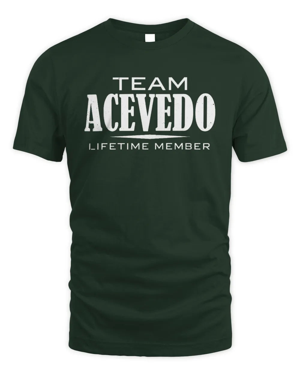 ACEVEDO BL62-K4-128 - Personalized “Team NAME Lifetime Member” - Unisex Standard T-Shirt - Forest Green