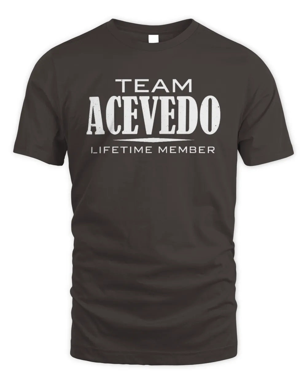 ACEVEDO BL62-K4-128 - Personalized “Team NAME Lifetime Member” - Unisex Standard T-Shirt - Dark Chocolate