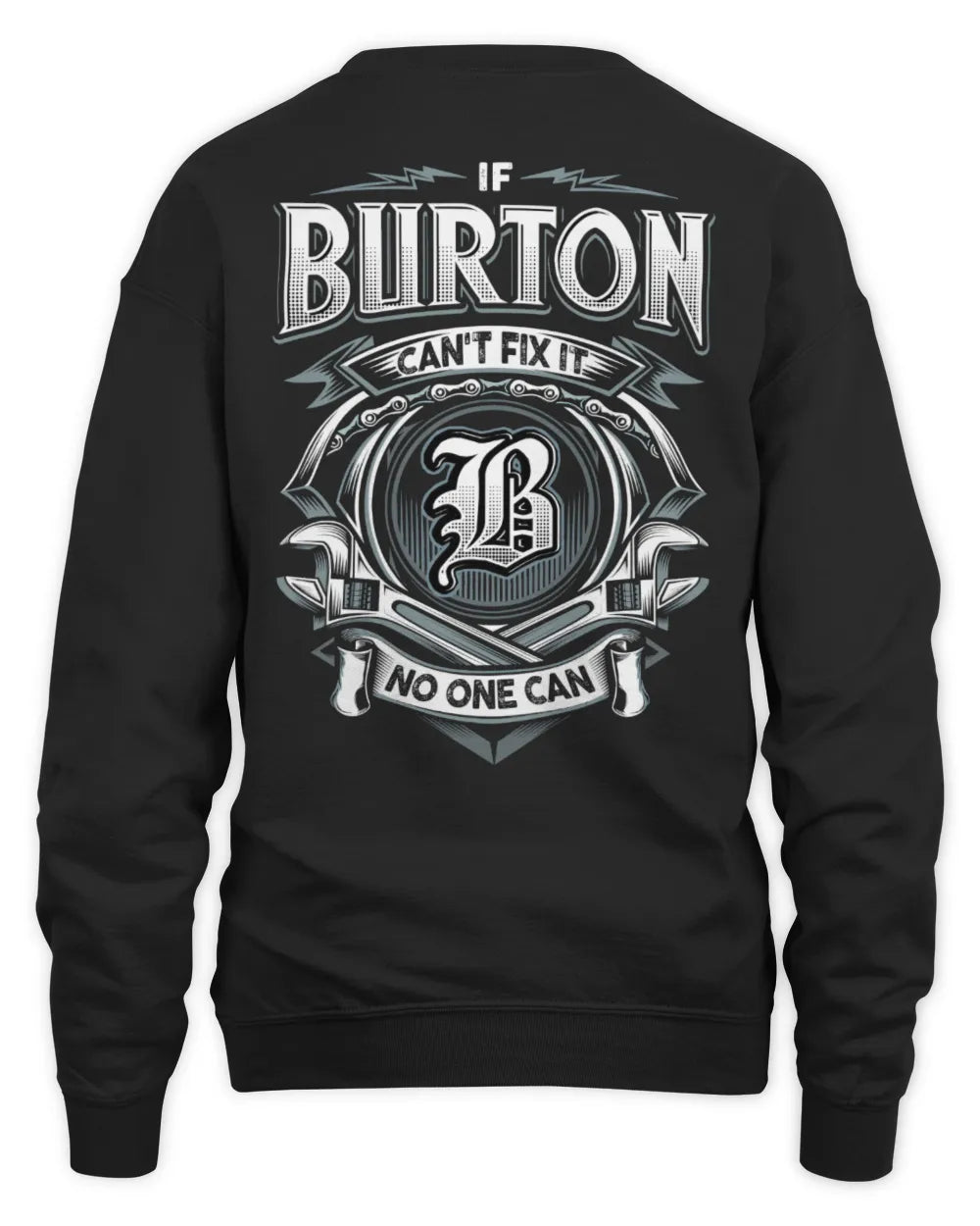BURTON AP81-K4-626 - Personalized Ahmed Quote Apparel “If Ahmed Can't Fix It, No One Can” - Unisex Sweatshirt - Black