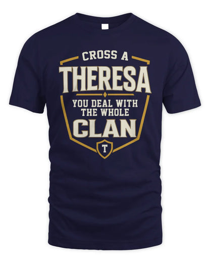 THERESA NT1-K008 Cross A/An NAME, You Deal With the Whole Clan | Personalized Vintage T-Shirt - Unisex Standard T-Shirt - Navy
