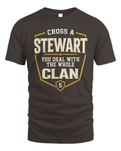 STEWART NT1-K008 Cross A/An NAME, You Deal With the Whole Clan | Personalized Vintage T-Shirt - Unisex Standard T-Shirt - Dark Chocolate