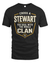STEWART NT1-K008 Cross A/An NAME, You Deal With the Whole Clan | Personalized Vintage T-Shirt